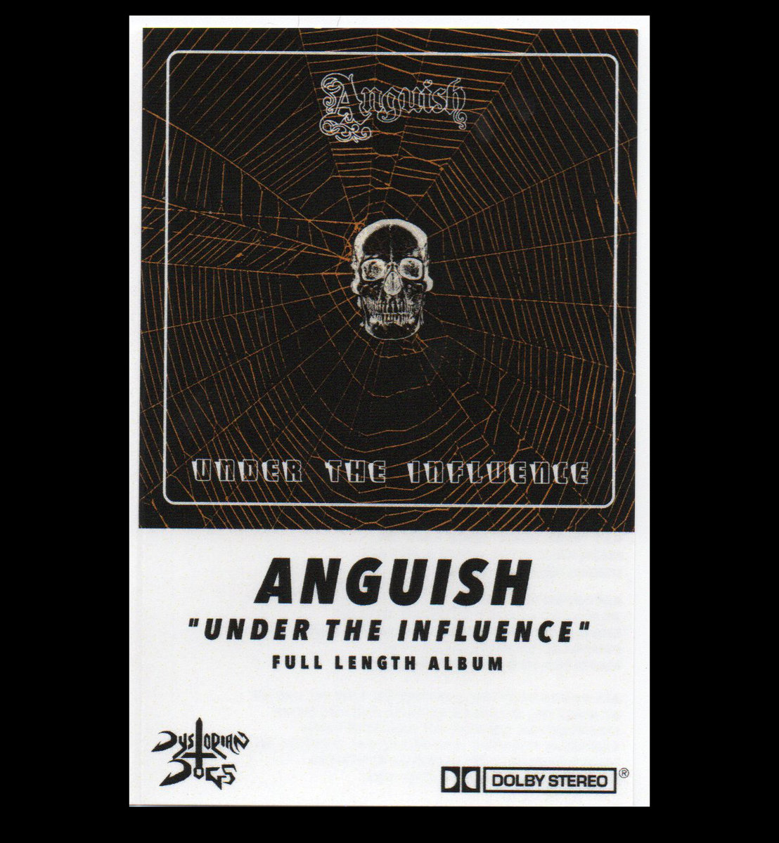 Anguish - Under the Influence tape - Click Image to Close