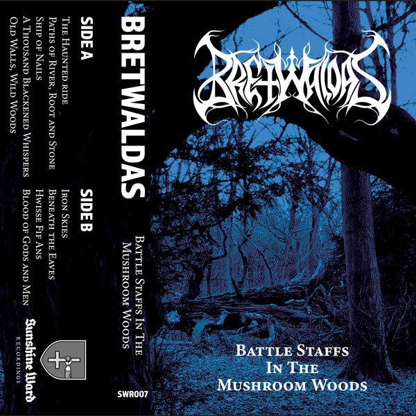 Bretwaldas - Battle Staffs in the Mushroom Woods tape